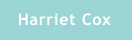Harriet Cox